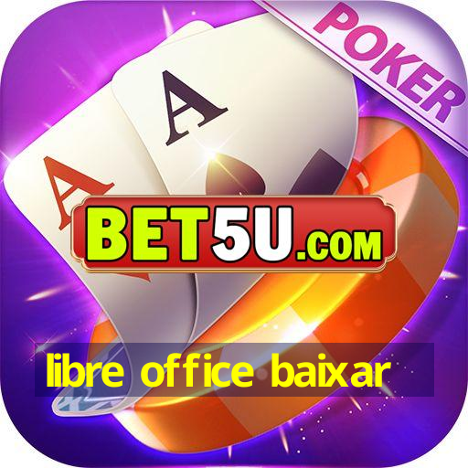 libre office baixar